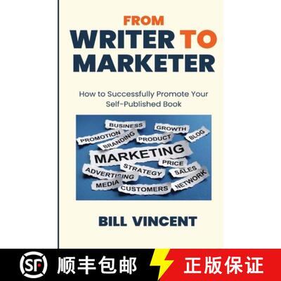 【3-4周达】From Writer to Marketer (Large Print Edition): How to Successfully Promote Your Self-Publi... [9798869207678]