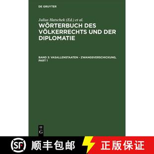 der Voelkerrechts Diplomatie Zwangsverschic... Woerterbuch Vasallenstaaten 4周达 9783111107844 des Band und