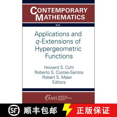 【3-4周达】Applications and q-Extensions of Hypergeometric Functions [9781470476540]