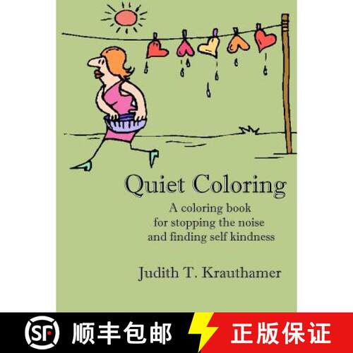 【3-4周达】Quiet Coloring: A coloring book for stopping the noise and finding self kindness [9780989503525]