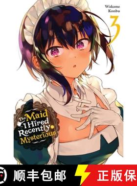 【3-4周达】The Maid I Hired Recently Is Mysterious, Vol. 3 [9781975344641]