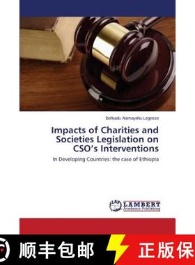 预订 Impacts of Charities and Societies Legislation on CSO's Interventions [9783659809569]