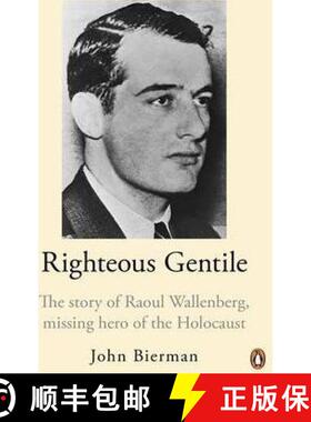 【3-4周达】Righteous Gentile : The Story of Raoul Wallenberg, Missing Hero of the Holocaust [9780140246643]