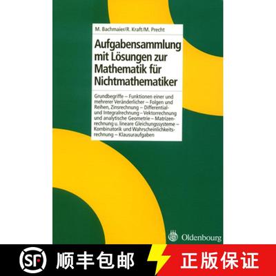 【3-4周达】Aufgabensammlung Mit Loesungen Zur Mathematik Fur Nichtmathematiker [9783486238723]