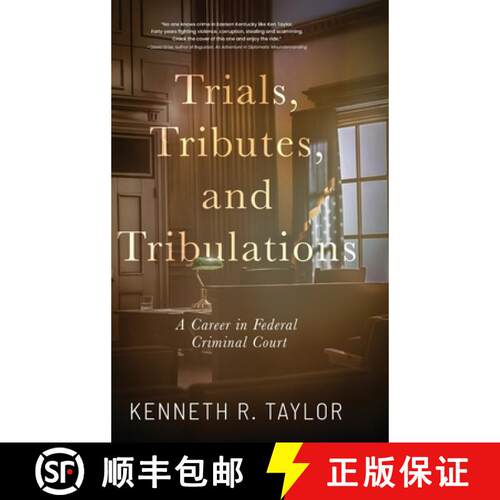 【3-4周达】精装 Trials, Tributes, and Tribulations: A Career in Federal Criminal Court [9798888249642]