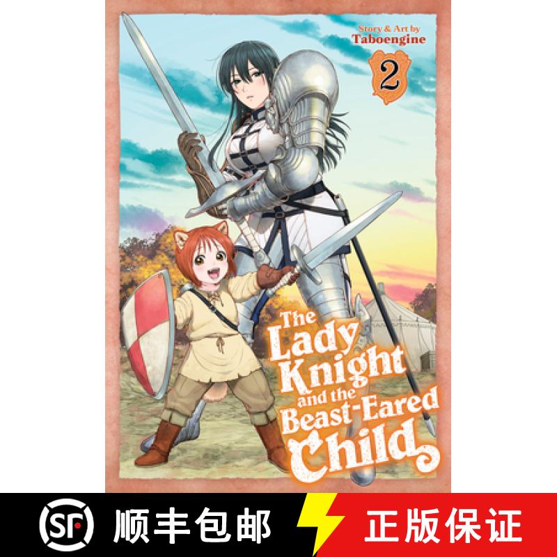 【3-4周达】The Lady Knight and the Beast-Eared Child Vol. 2 [9798891602939]