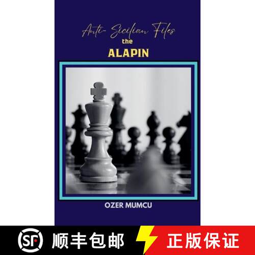 【3-4周达】Anti Sicilian Files the Alapin [9798224936748]