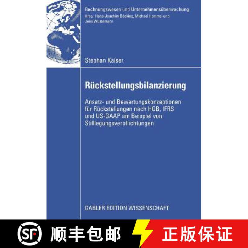【3-4周达】Ruckstellungsbilanzierung: Ansatz- Und Bewertungskonzeptionen Fur Ruckstellungen Nach Hgb,... [9783834913692]