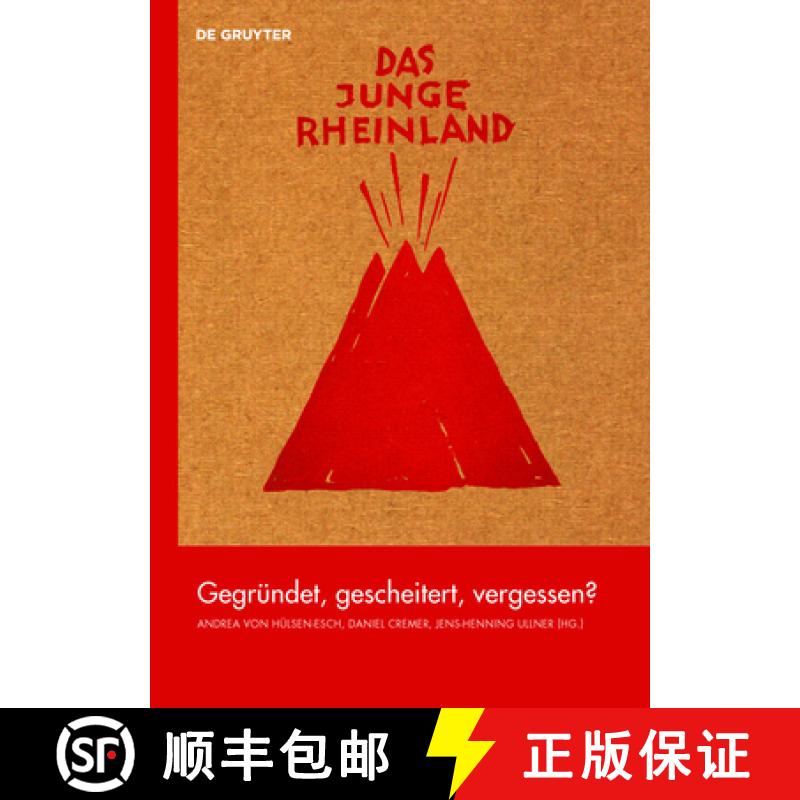 预订 Das Junge Rheinland: Gegründet, Gescheitert, Vergessen? [9783110737707]