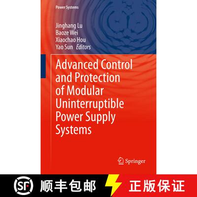 【3-4周达】Advanced Control and Protection of Modular Uninterruptible Power Supply Systems [9783031221774]