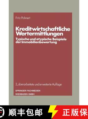 【3-4周达】Kreditwirtschaftliche Wertermittlungen: Typische und atypische Beispiele der Immobilienbew... [9783409490825]