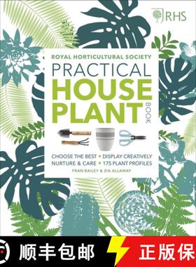 【3-4周达】RHS Practical House Plant Book : Choose The Best, Display Creatively, Nurture and Care, 17... [9780241317594]