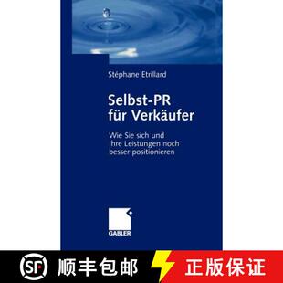 【3-4周达】Selbst-PR für Verkäufer : Wie Sie Sich und Ihre Leistungen noch besser positionieren [9783409142847]