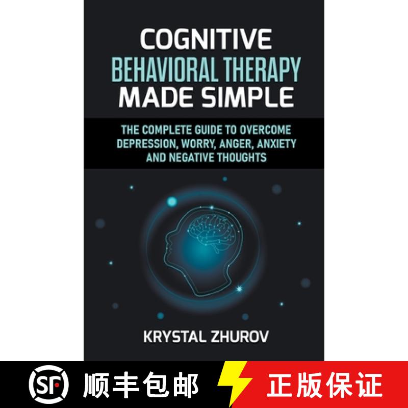 【2-3周达】Cognitive Behavioral Therapy Made Simple: The Complete Guide to Overcome Depression, Worry... [9798201806835]