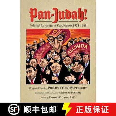 【3-4周达】Pan-Judah!: Political Cartoons of Der Stürmer, 1925-1945 [9781734804256]