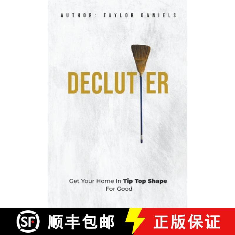【3-4周达】Declutter Get Your Home in Tip Top Shape For the Rest of Your Life [9798215890493]