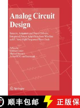 【3-4周达】Analog Circuit Design : Sensors, Actuators and Power Drivers; Integrated Power Amplifiers ... [9781402082627]