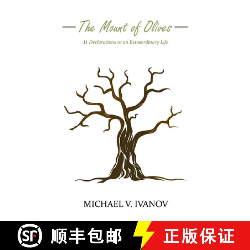 【2-3周达】The Mount of Olives: 11 declarations to an extraordinary life [9780692913659]