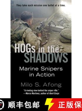 【3-4周达】Hogs in the Shadows: Marine Snipers in Action [9780425259207]