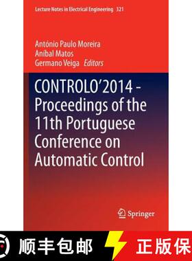 【3-4周达】Controlo'2014 - Proceedings of the 11th Portuguese Conference on Automatic Control [9783319103792]