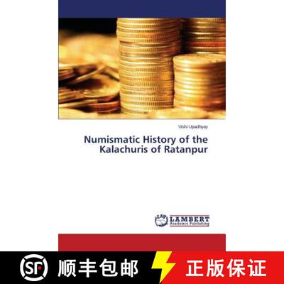 预订 Numismatic History of the Kalachuris of Ratanpur [9783659750625]