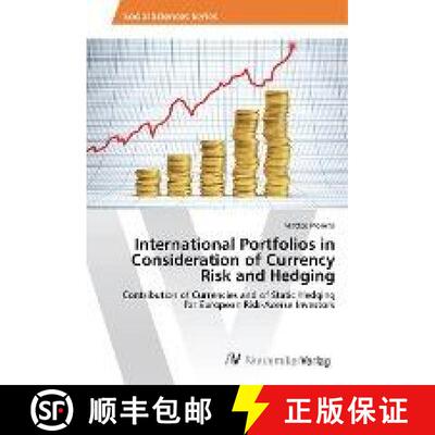 预订 International Portfolios in Consideration of Currency Risk and Hedging [9786202208413]