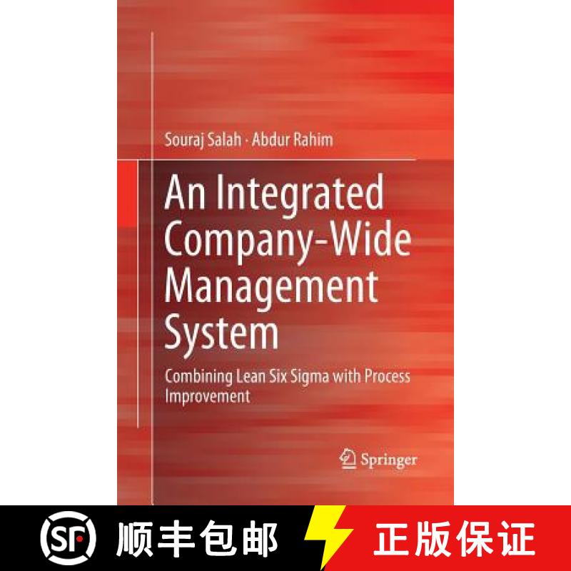 【3-4周达】An Integrated Company-Wide Management System : Combining Lean Six Sigma with Process Impro... [9783030075583]