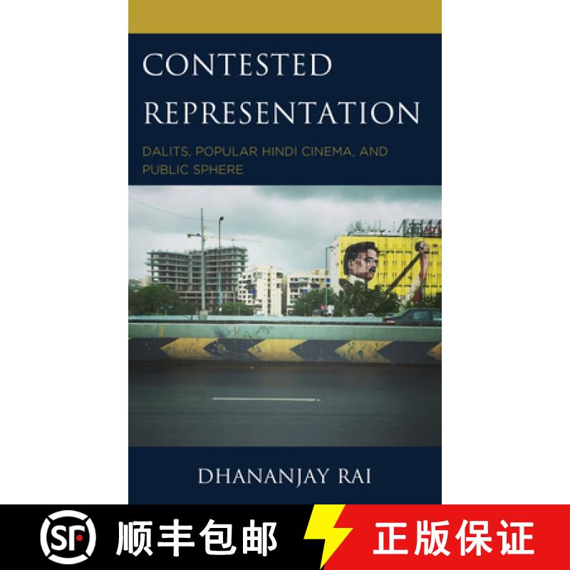 【3-4周达】Contested Representation : Dalits, Popular Hindi Cinema, and Public Sphere [9781666901337]