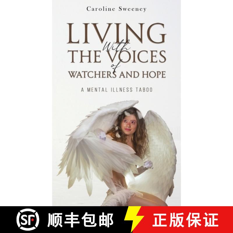【2-3周达】Living with the Voices of Watchers and Hope: A Mental Illness Taboo [9781035871797]