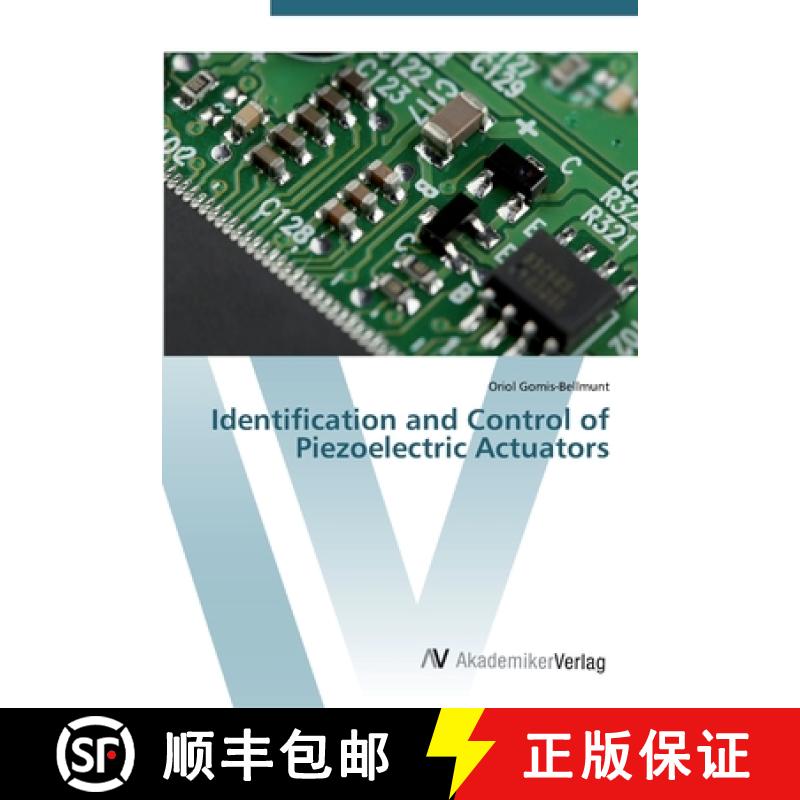 预订 Identification and Control of Piezoelectric Actuators [9783639440652]