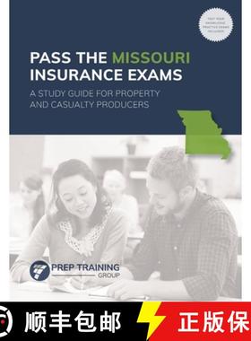 预订 Pass the Missouri Insurance Exams: A Study Guide for Property and Casualty Producers [9781735854311]