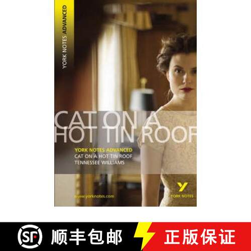 【3-4周达】Cat on a Hot Tin Roof: York Notes Advanced everything you need to catch up, study and prep... [9781405861816]