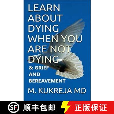 【3-4周达】Learn About Dying When You Are Not Dying And Grief & Bereavement [9798218148294]