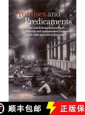 预订 Promises and Predicaments: Trade and Entrepreneurship in Colonial and Independent Indonesia in t... [9789971698515]