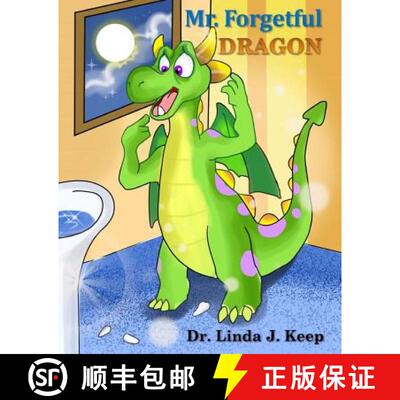 【3-4周达】Mr. Forgetful Dragon: Vol 1, Ed 1 (English), also Translated into French & Spanish (The Dr... [9780995292239]