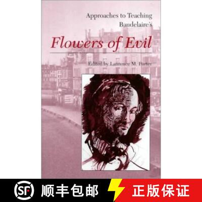 【3-4周达】Approaches to Teaching Baudelaire's Flowers of Evil [9780873527521]