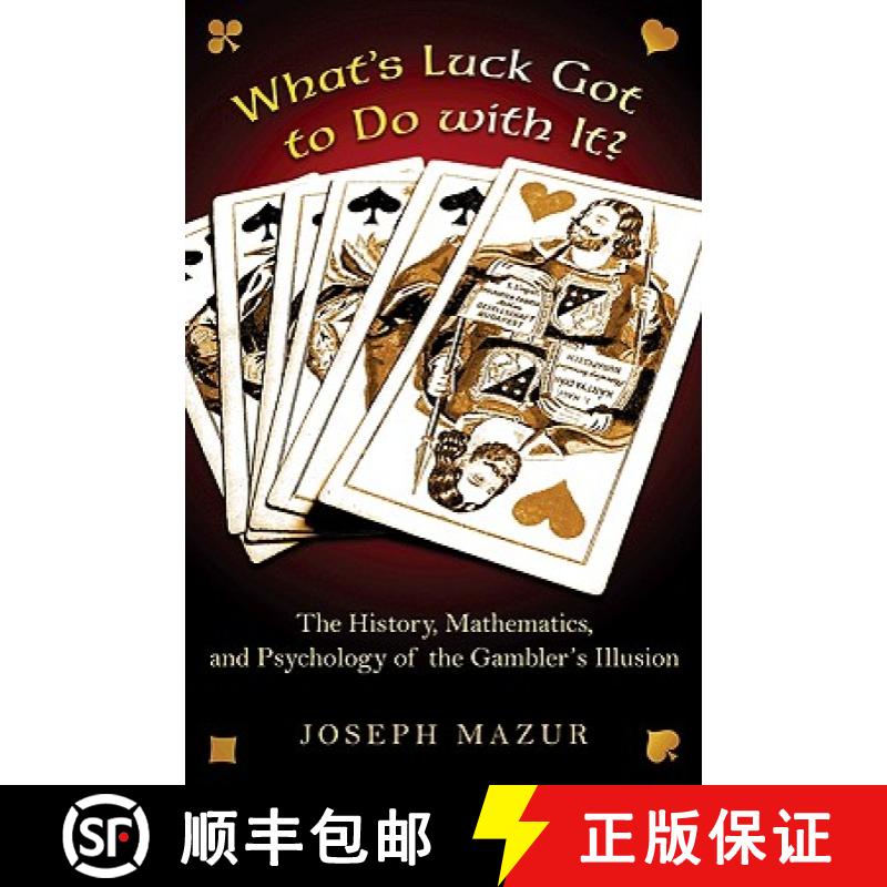 【3-4周达】What's Luck Got to Do with It?: The History, Mathematics, and Psychology Behind the Gamble... [9780691138909]