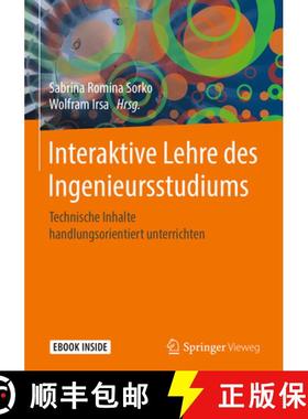 【3-4周达】Interaktive Lehre Des Ingenieursstudiums: Technische Inhalte Handlungsorientiert Unterrichten [9783662562239]