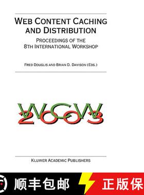 【3-4周达】Web Content Caching and Distribution : Proceedings of the 8th International Workshop [9781402022579]