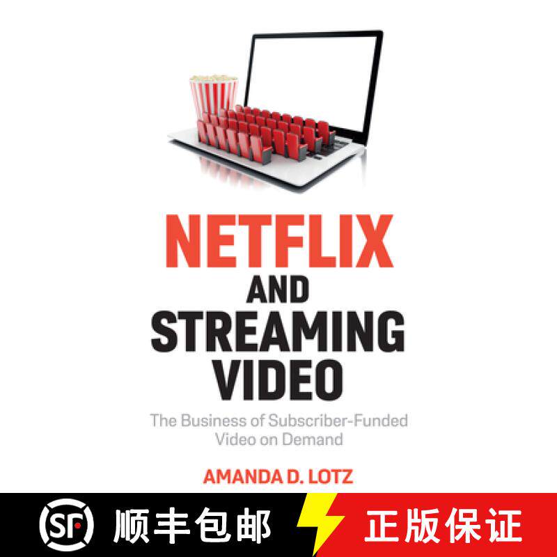 【3-4周达】Netflix and Streaming Video: The Business of Subsc riber-Funded Video on Demand: The Busin... [9781509552955]