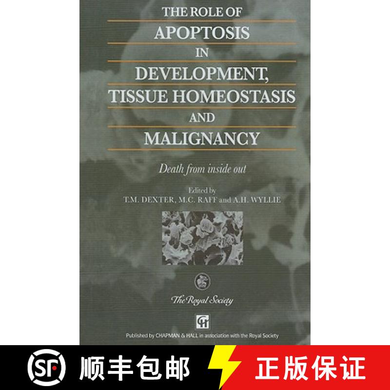 【3-4周达】The Role of Apoptosis in Development, Tissue Homeostasis and Malignancy: Death from Inside... [9780412638107]