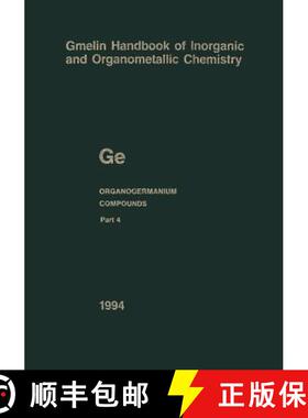 【3-4周达】Ge Organogermanium Compounds: Part 4: Compounds with Germanium-Hydrogen Bonds - Ge Organog... [9783662063262]