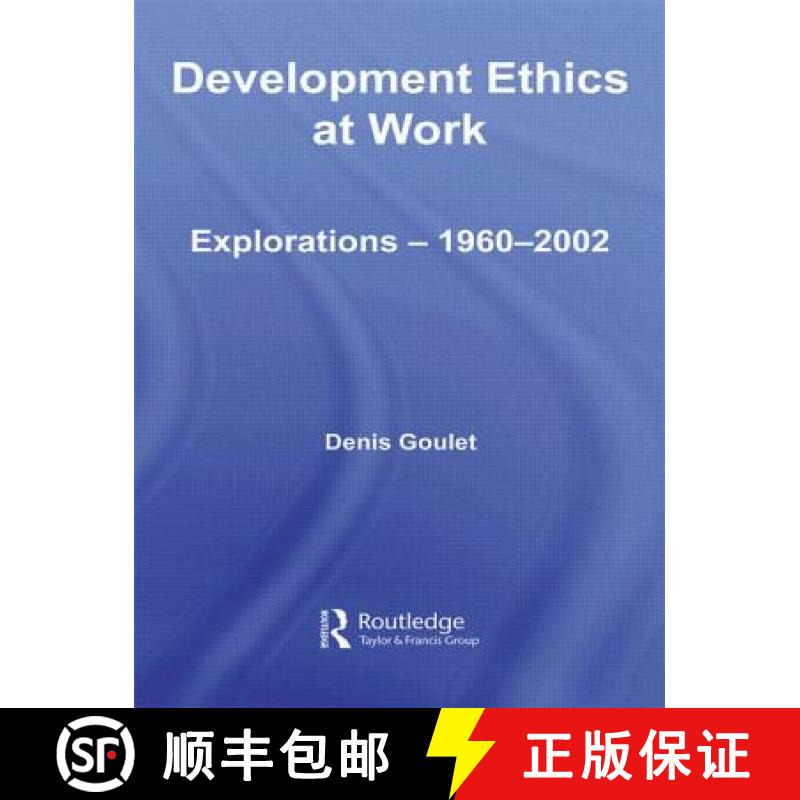 【3-4周达】Development Ethics at Work : Explorations - 1960-2002 [9780415494045]
