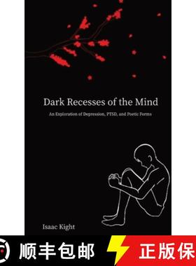 【3-4周达】Dark Recesses of the Mind: An Exploration of Depression, PTSD, and Poetic Forms [9780578891408]