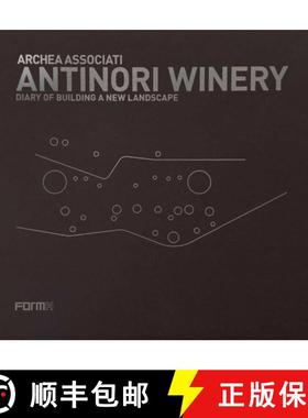 【3-4周达】Archea Associati: Antinori Winery : Diary of Building a New Landscape [9788855211116]