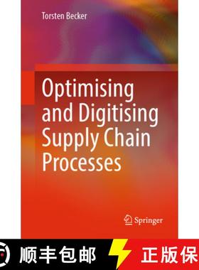 【3-4周达】Optimising and Digitising Supply Chain Processes [9783662697825]