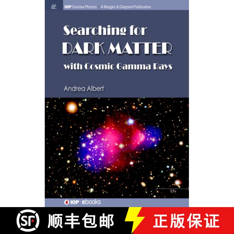 【3-4周达】Searching for Dark Matter with Cosmic Gamma Rays [9781643278001]
