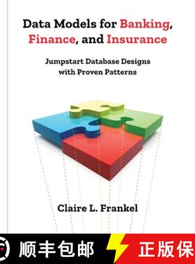 【3-4周达】Data Models for Banking, Finance, and Insurance: Jumpstart Database Designs with Proven Pa... [9781634625081]