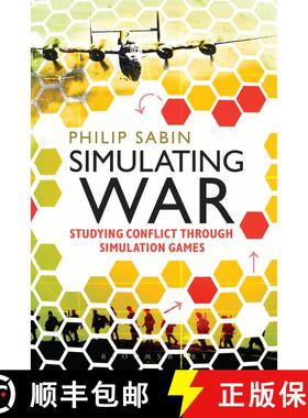 【3-4周达】Simulating War: Studying Conflict through Simulation Games [9781472533913]
