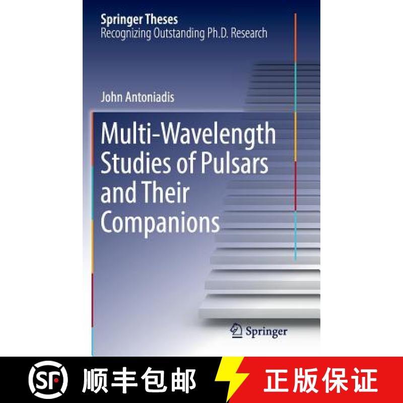 【3-4周达】Multi-Wavelength Studies of Pulsars and Their Companions [9783319384955]